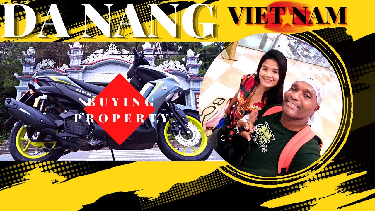 Purchasing Property or Motobike in Danang Vietnam