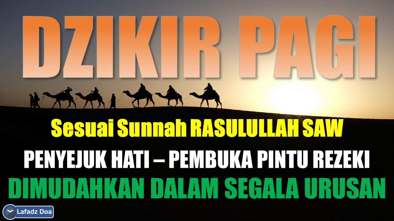 DZIKIR PAGI Pembuka Rezeki | Putar Di Rumah, Kantor dan Tempat Usaha | Dilancarkan Segala Usaha