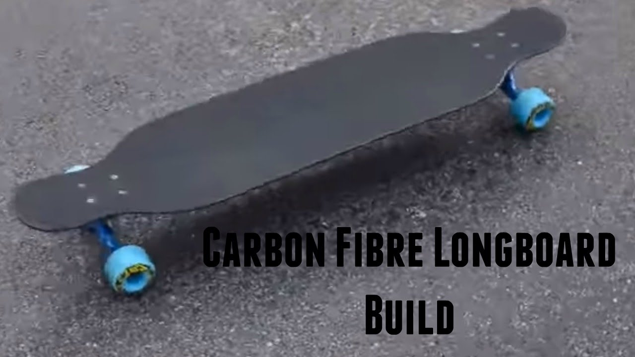 Longboarding - Carbon Fibre Longboard Build