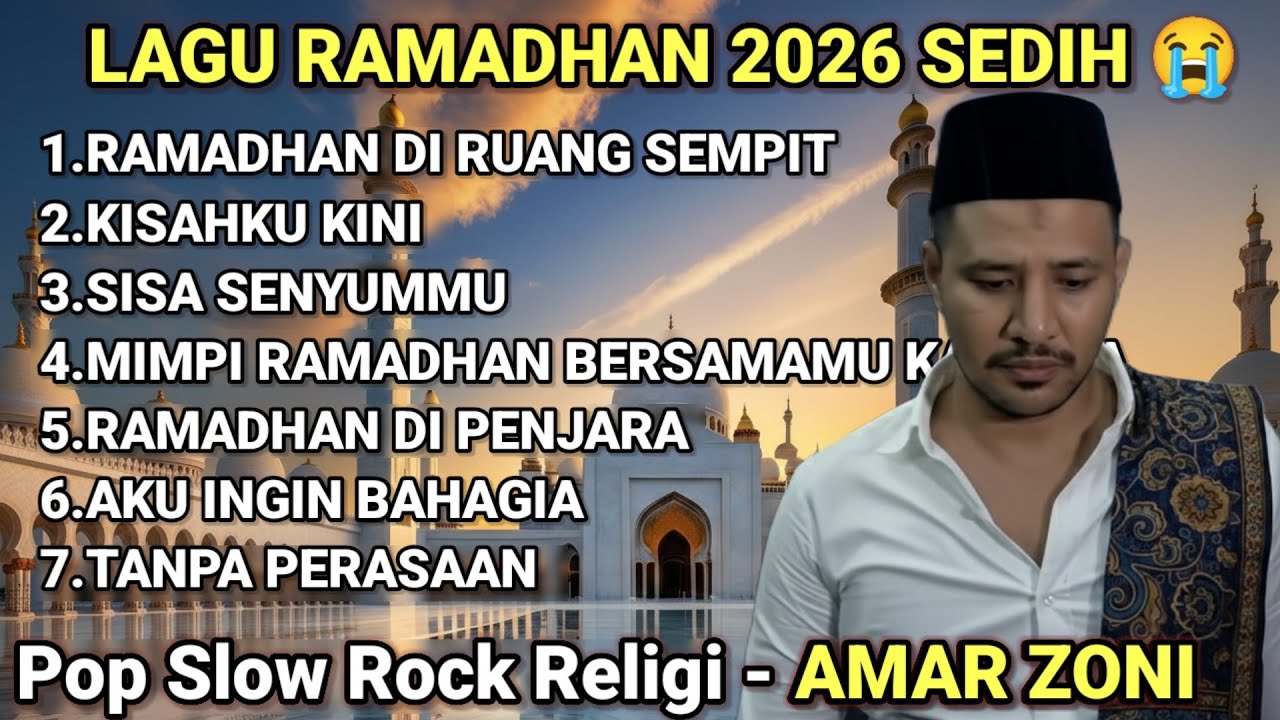 RAMADHAN DI RUANG SEMPIT - LAGU RAMADHAN 2026 SEDIH MENYENTUH HATI KISAH AMAR ZONI FULL ALBUM