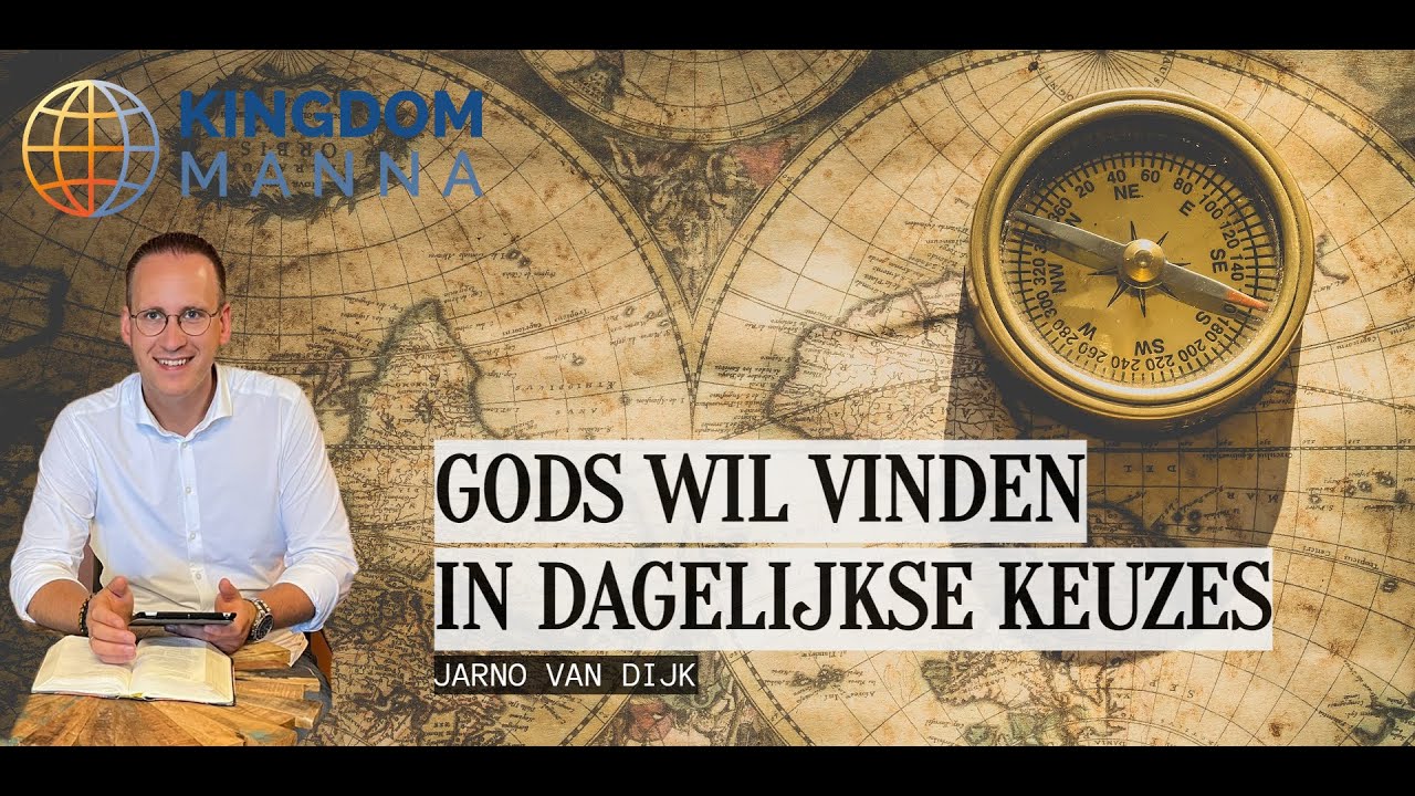 Gods wil vinden in dagelijkse keuzes || KINGDOM MANNA