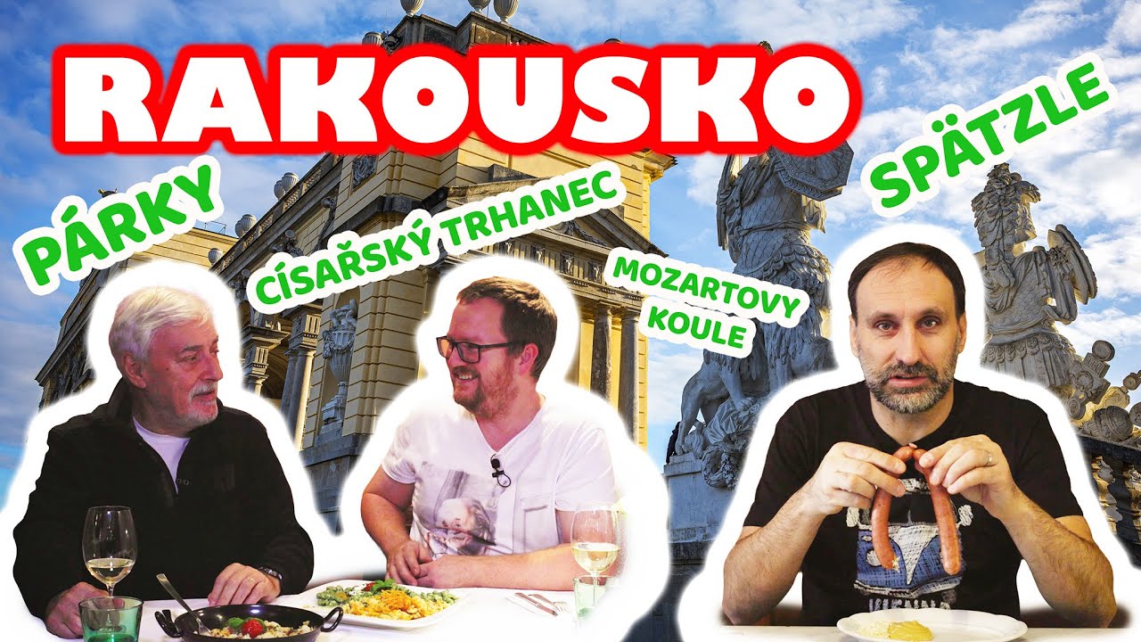 Rakousko 4/5 - párky, Mozartovy koule, císařský trhanec a špecle.
