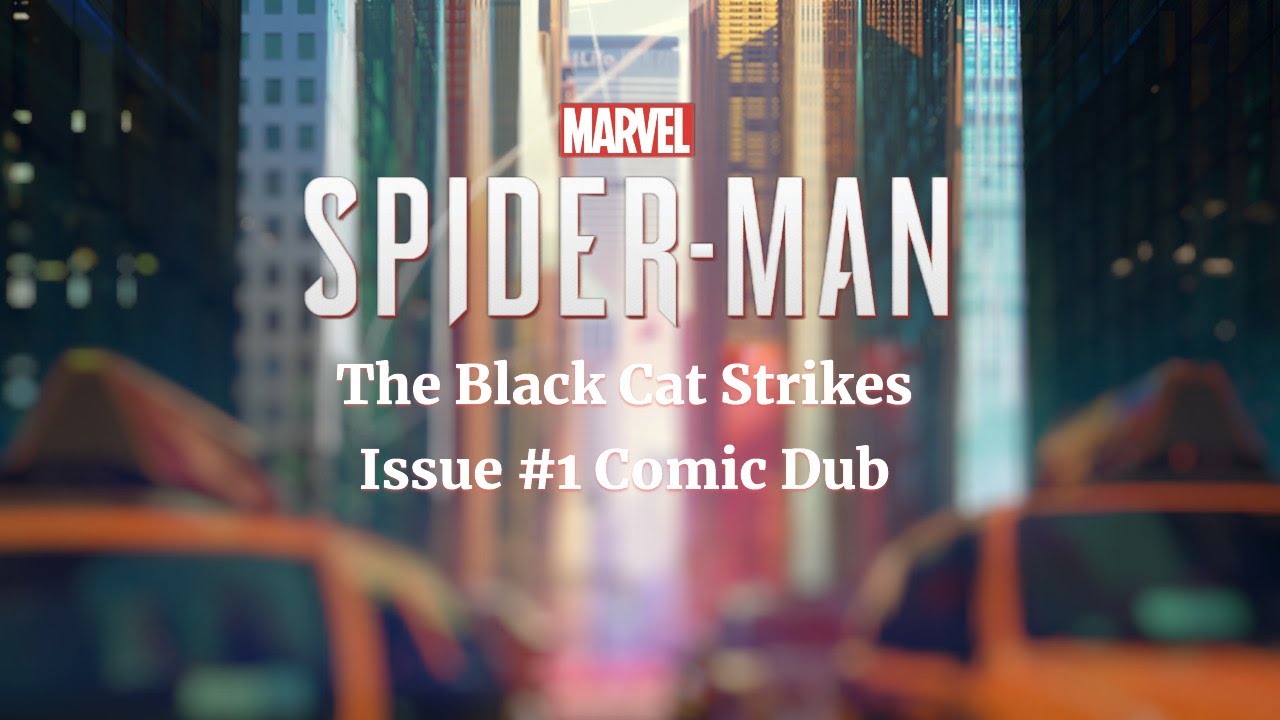 Marvel Spider-Man | The Black Cat Strikes | Issue #1 Comic Dub