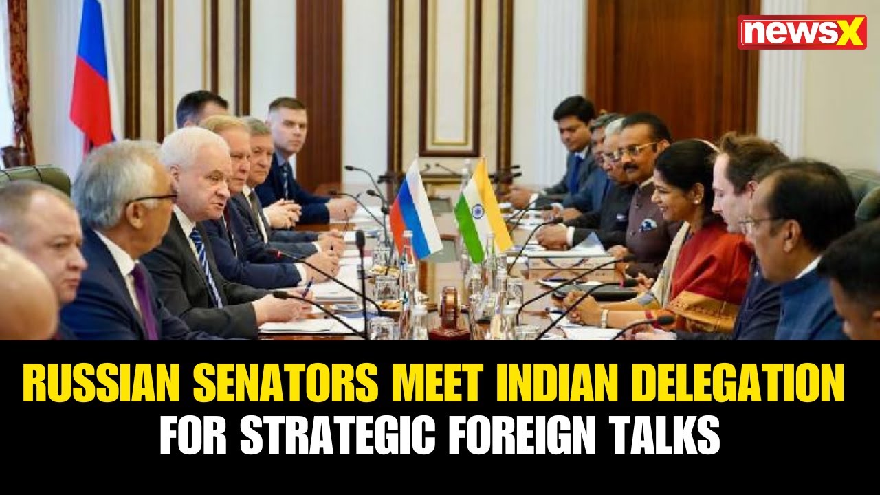 Watch Exclusive Visuals: Russian Senators Meet Indian Delegation for Strategic Talks | NewsX