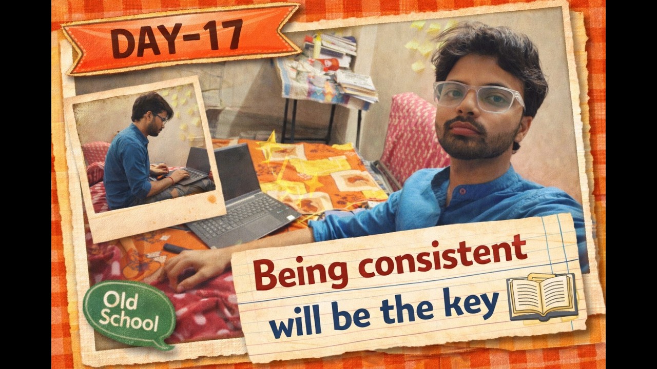Being Consistent is the key : Day-17