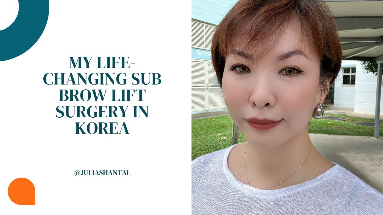 Cosmetic surgery in Korea: My sub brow lift experience
