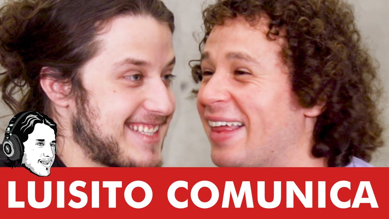CREATIVO #124 - LUISITO COMUNICA