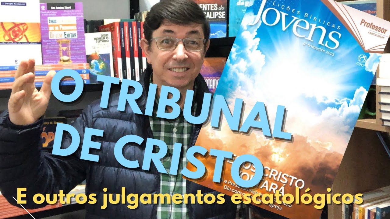 O que você precisa saber sobre o Tribunal de Cristo | @Cirozibordi