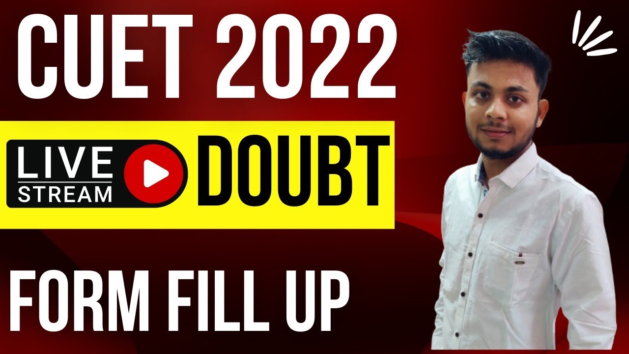 CUET DOUBT SESSION |  LIVE  11:00 PM | CUET FORM FILLING ISSUES | CUET 2022 | BE MY MENTOR