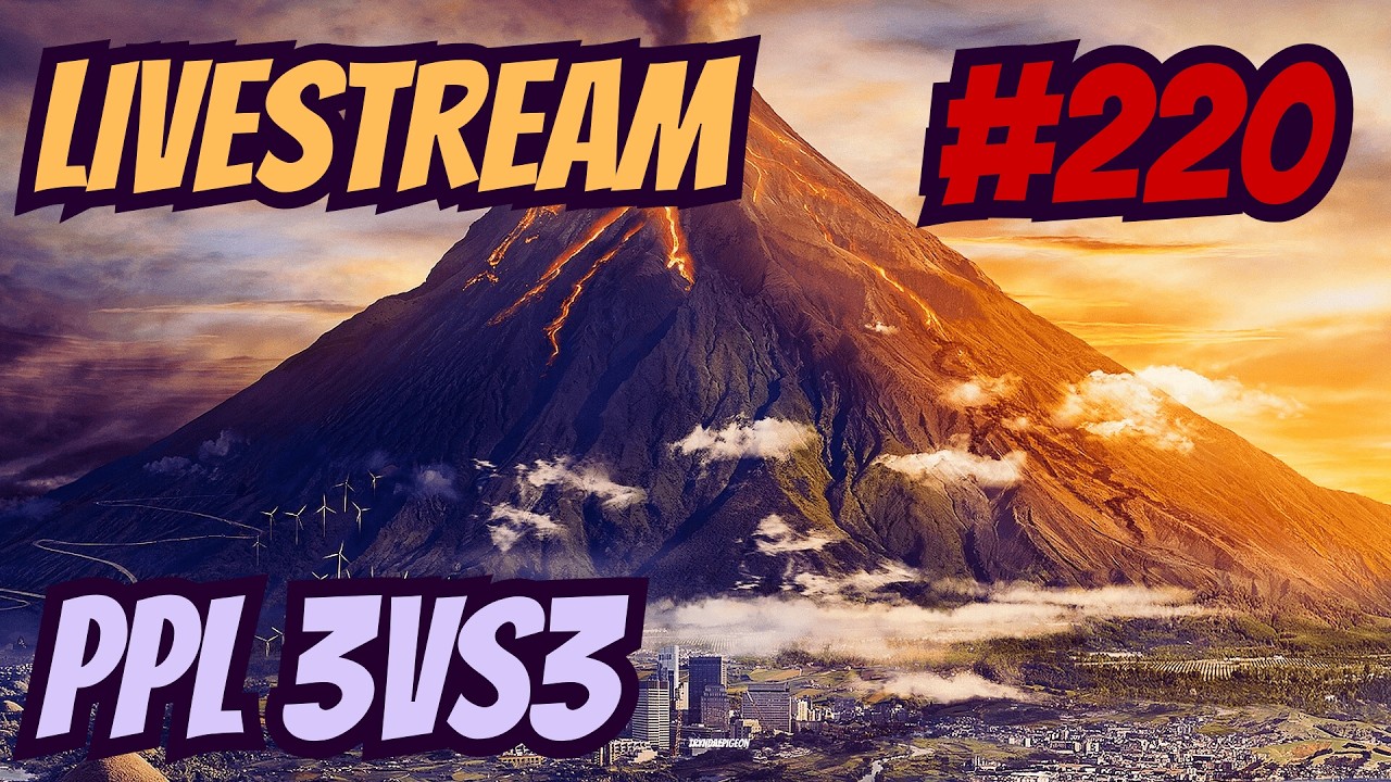 PPL 3vs3| Livestream #220
