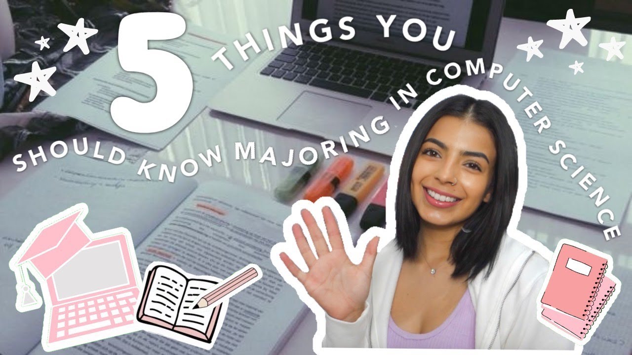 5 THINGS TO KNOW BEFORE MAJORING IN COMPUTER SCIENCE | HIGH SCHOOL GUIDE TO COLLEGE