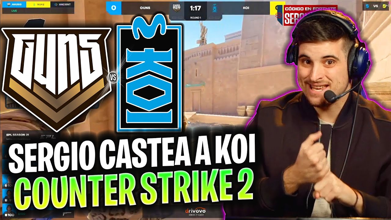 SERGIO CASTEA A KOI EN LA SEMIFINAL EPL! | MOVISTAR KOI vs GUN5 MAPA 1 ANUBIS SEMIFINAL EPL CS2