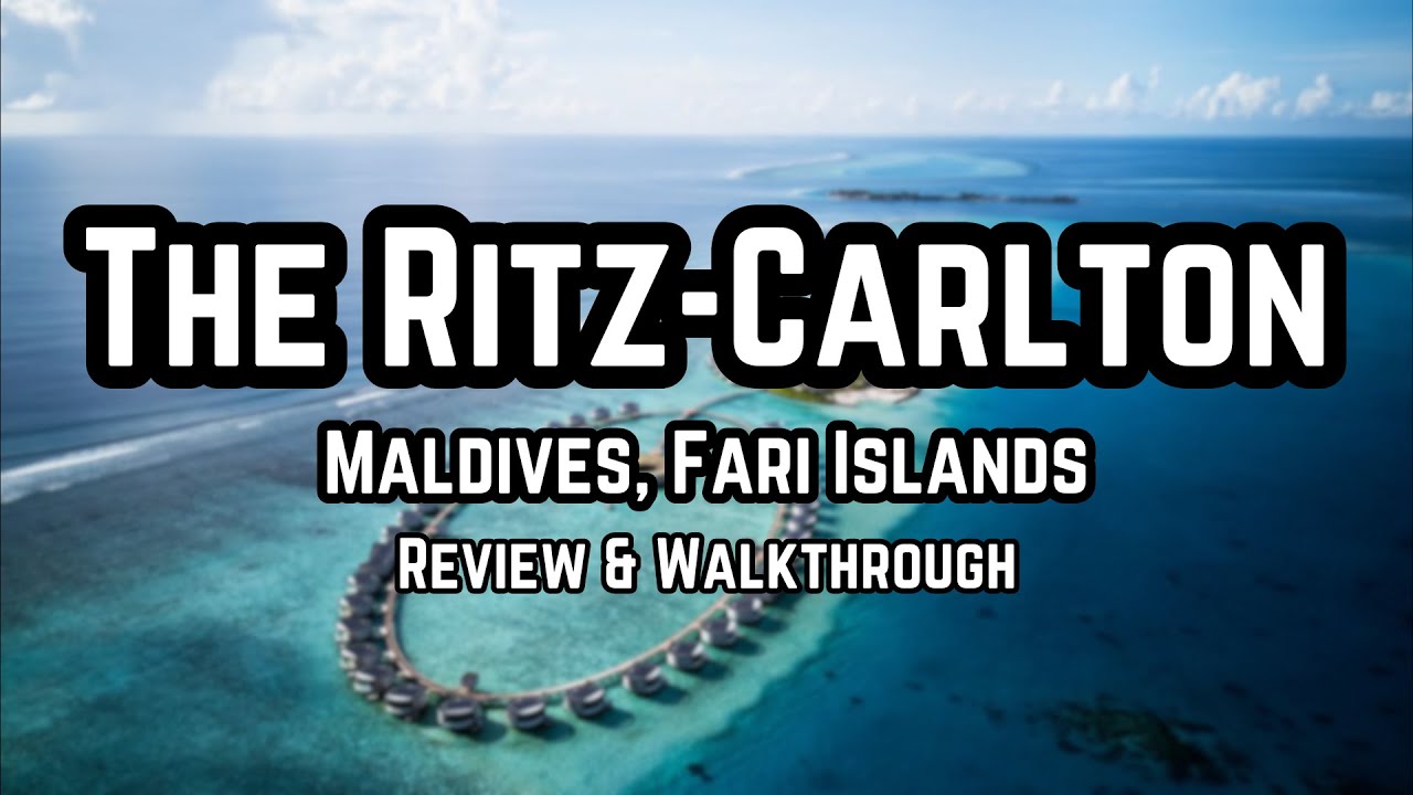 The Ritz-Carlton Maldives | Review and Walkthrough