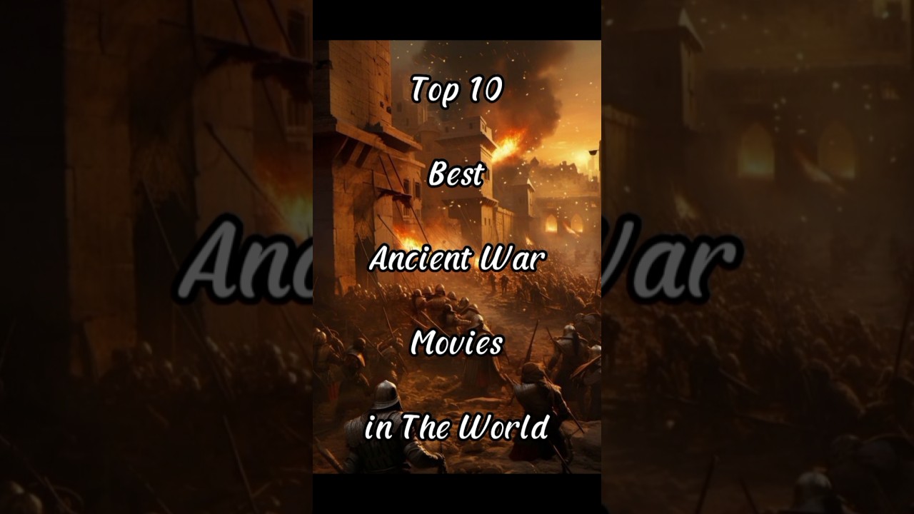 Top 10 Best Ancient War Movies #movies #ancient #war