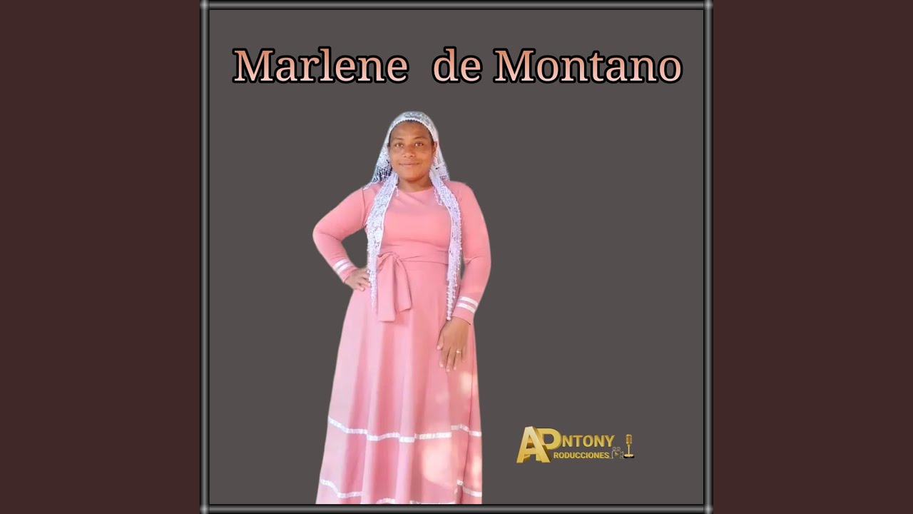 El viene, interpreta Marlene de Montano