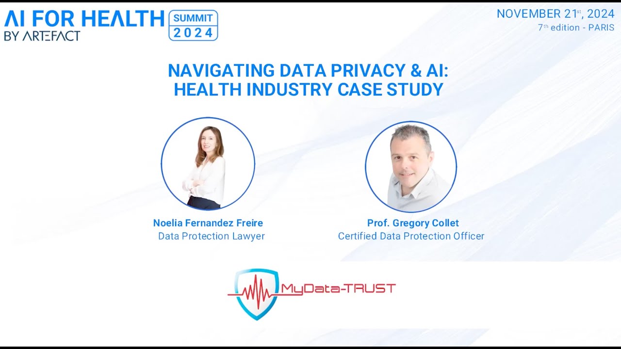 Navigating Data Privacy & AI: Health Industry Case Study with MYDATA-TRUST | AI for Health 2024