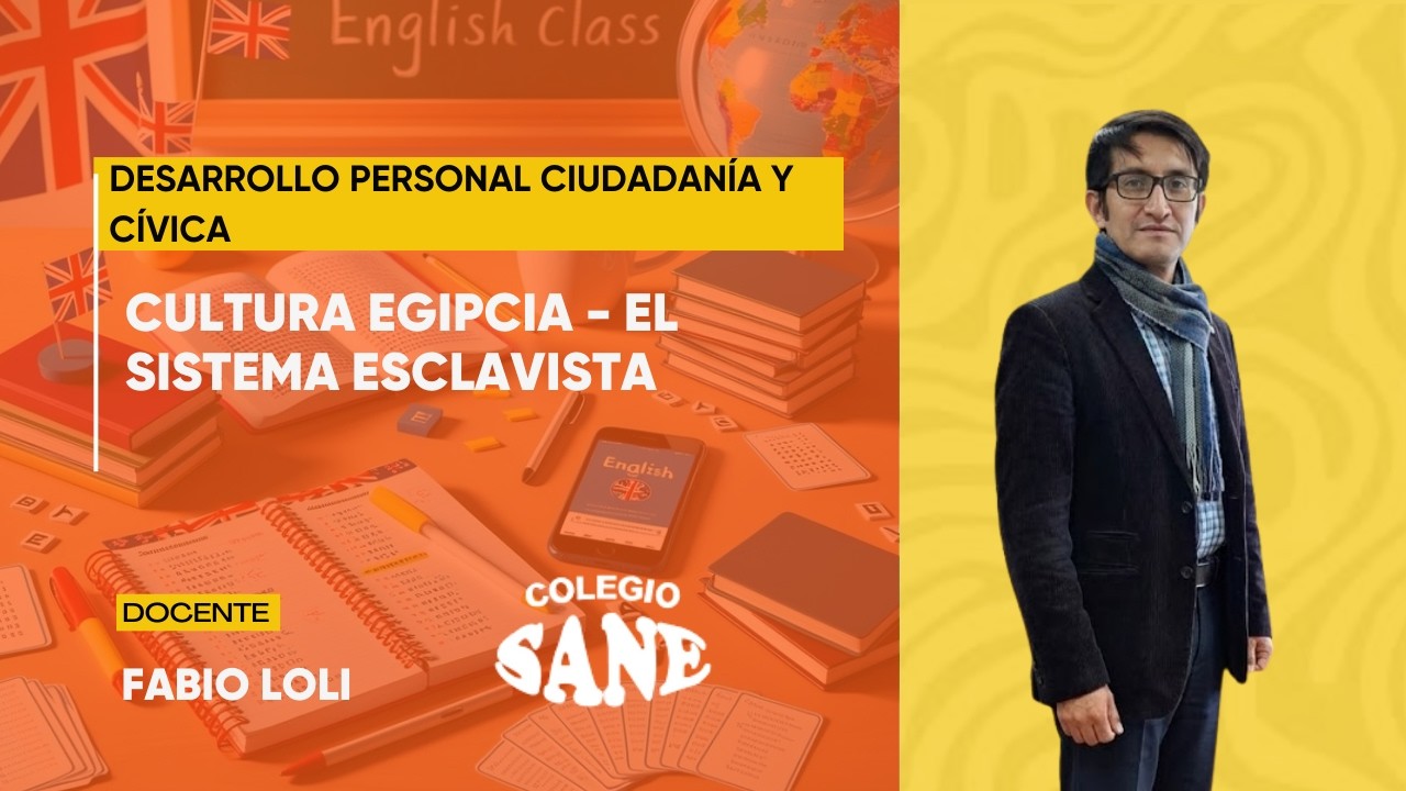 DPCC / CULTURA EGIPCIA - EL SISTEMA ESCLAVISTA /1º II BIM / 08 - 03