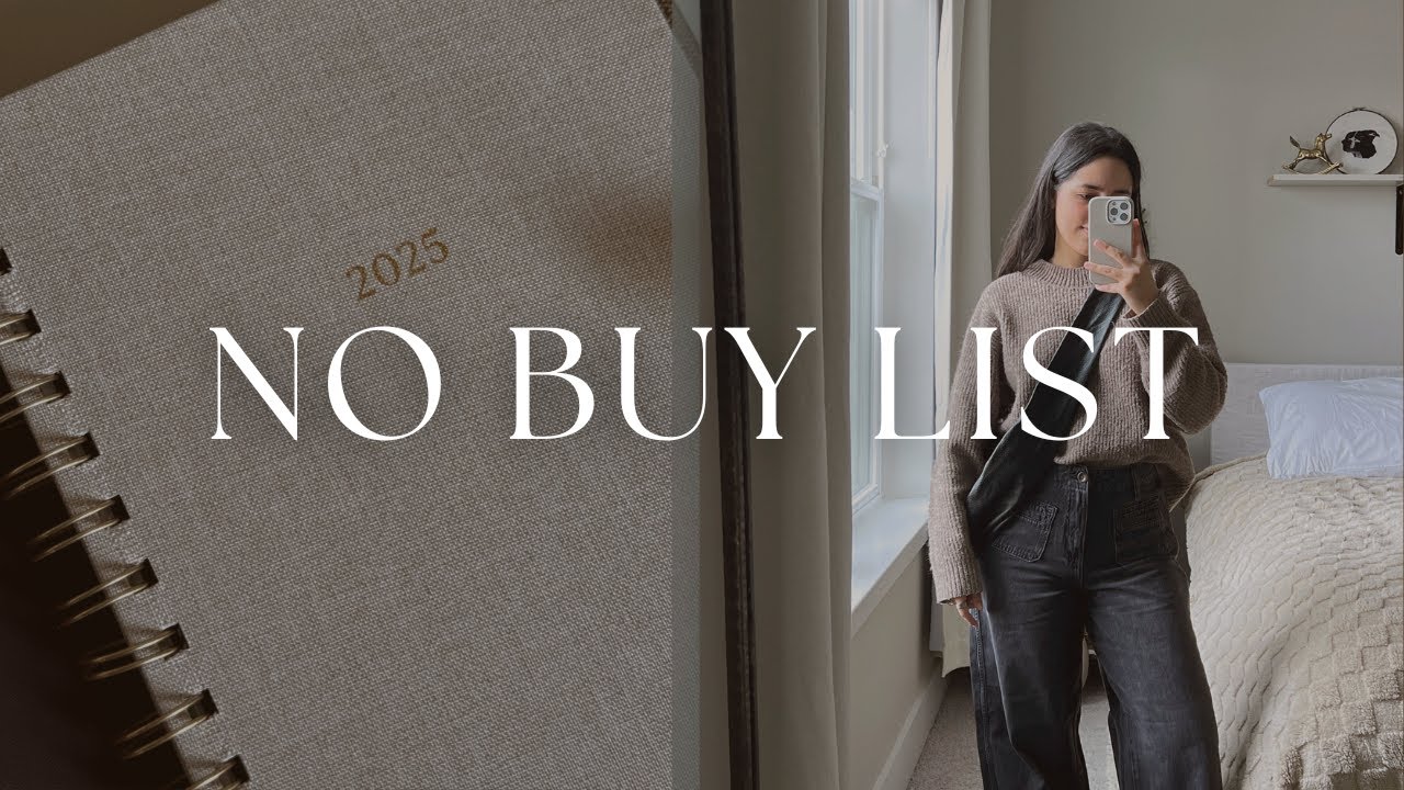 NO BUY LIST | things I'm not buying in 2025 to save money and accomplish my goals