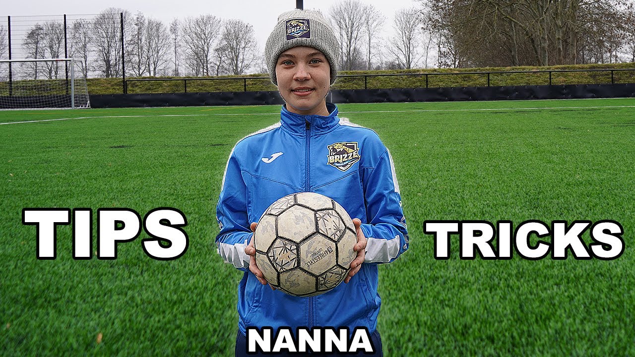 TIPS OG TRICKS TIL FODBOLDTRICKS MED NANNA!
