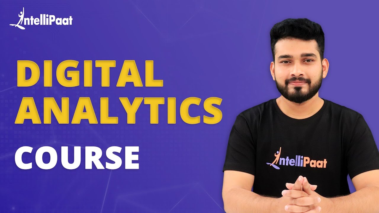 Digital Analytics Course | Digital Marketing Analytics | Marketing Analytics | Intellipaat