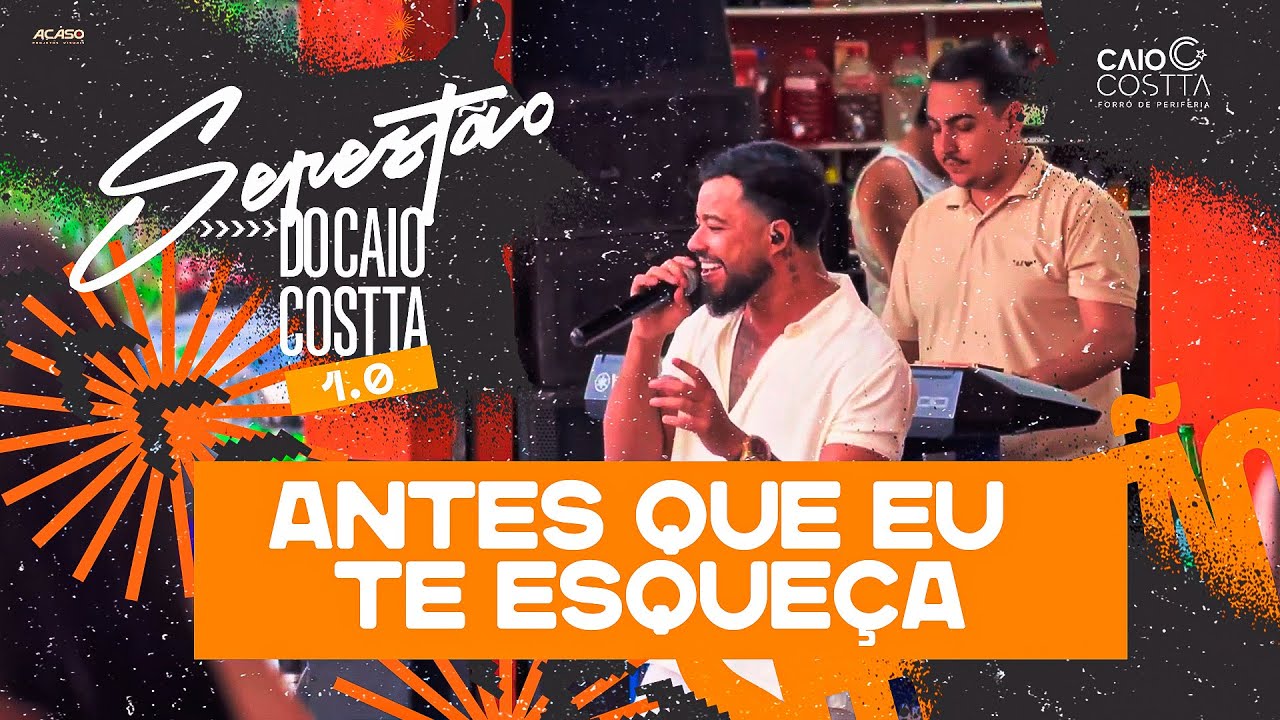 Caio Costta - Antes que eu te esque&ccedil;a (Serest&atilde;o 1.0)