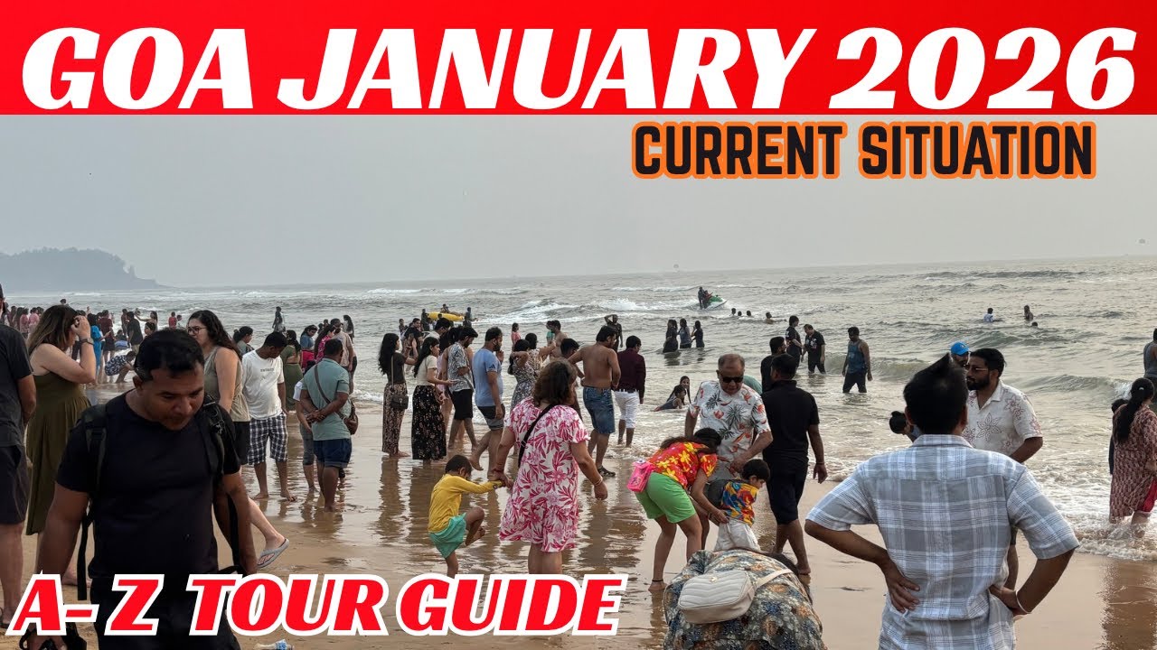 Goa Trip January 2026 🌴 | Current Situation | A-Z Complete Tour Guide | Goa Travel Plan | Vacation