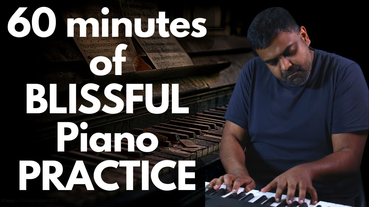My IDEAL Piano Practice Routine (60 minutes)