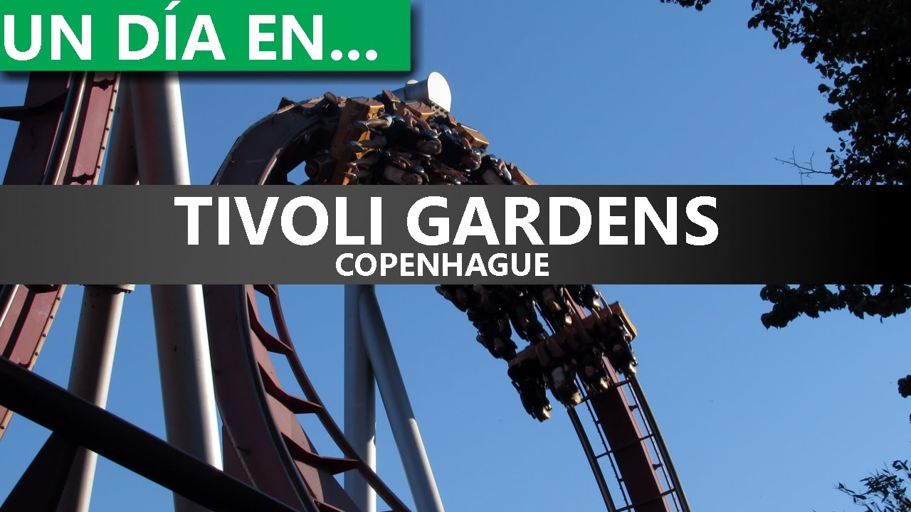 Un Día en... | Tivoli Gardens (Copenhague)