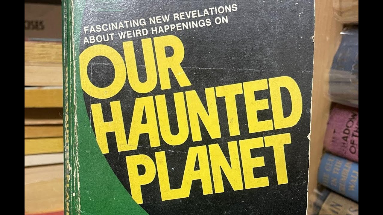 JOHN A. KEEL -- OUR HAUNTED PLANET: New Revelations of Weird Happenings (1971)