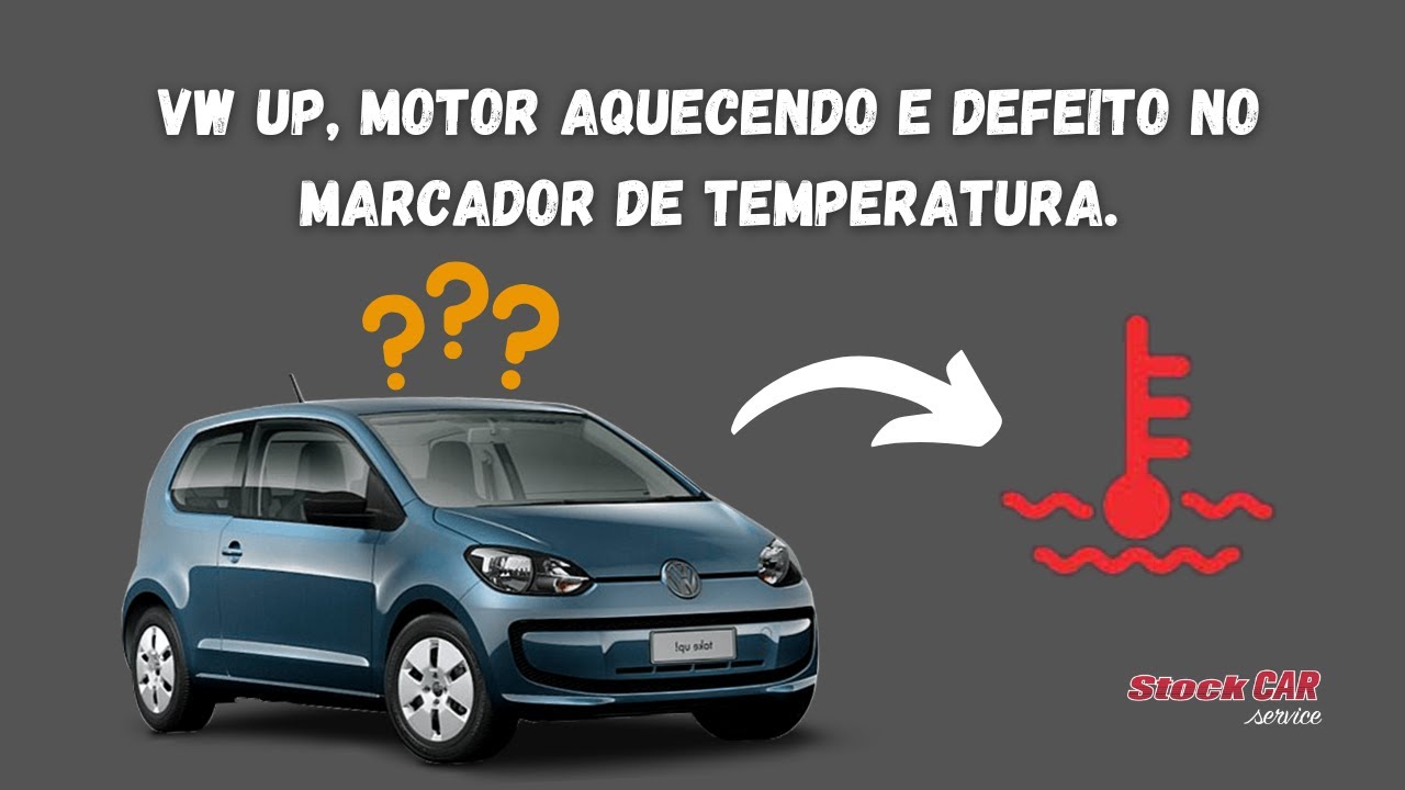 Vw Up, motor aquecendo e defeito no marcador de temperatura.