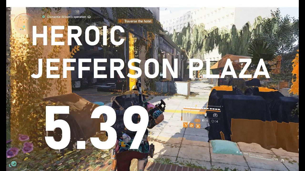 Division 2 - Heroic Jefferson Plaza - 5.39 - [KIT]