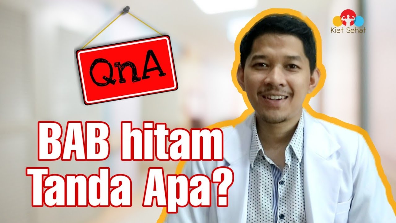 Buang air besar warna hitam pertanda apa? QnA