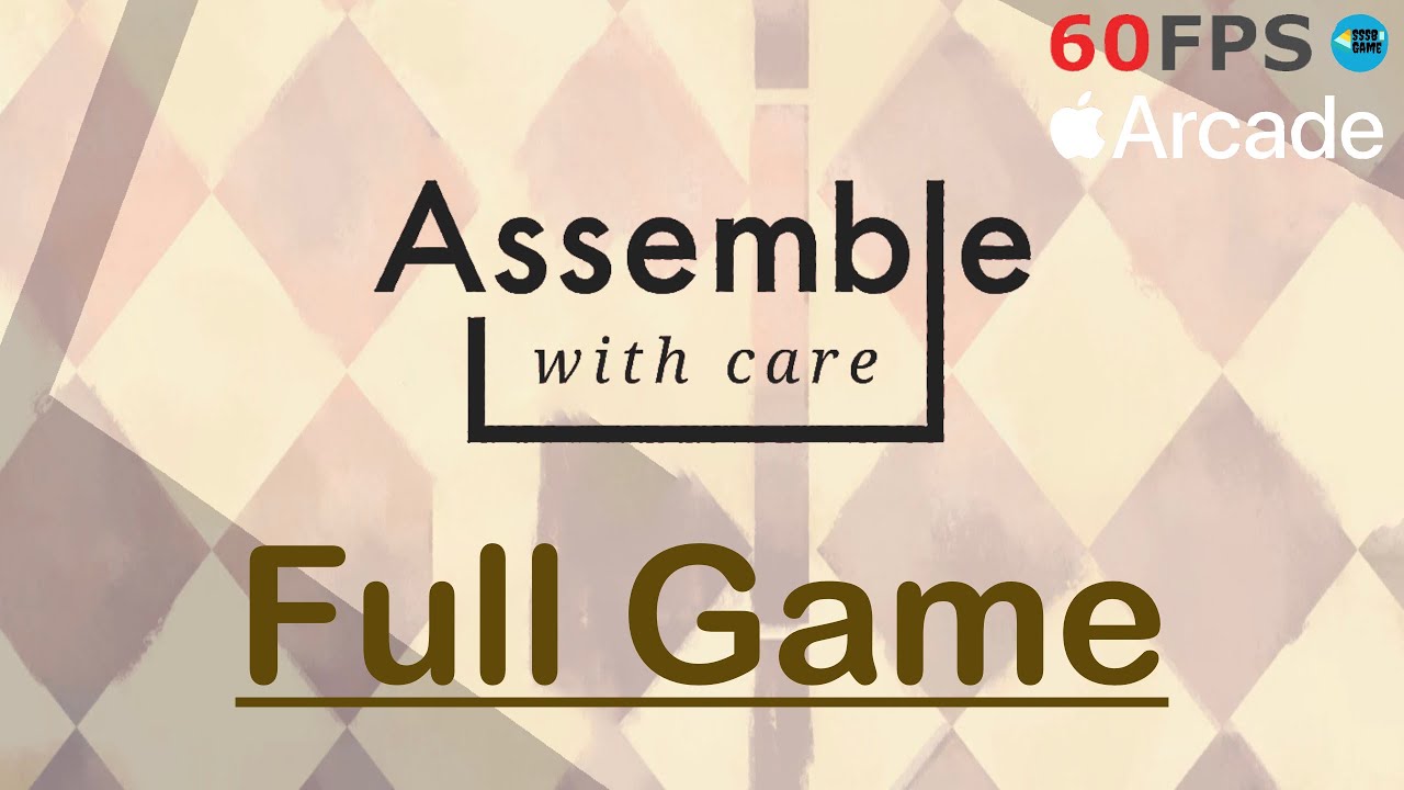 Assemble With Care | Gameplay Walkthrough | Full Game