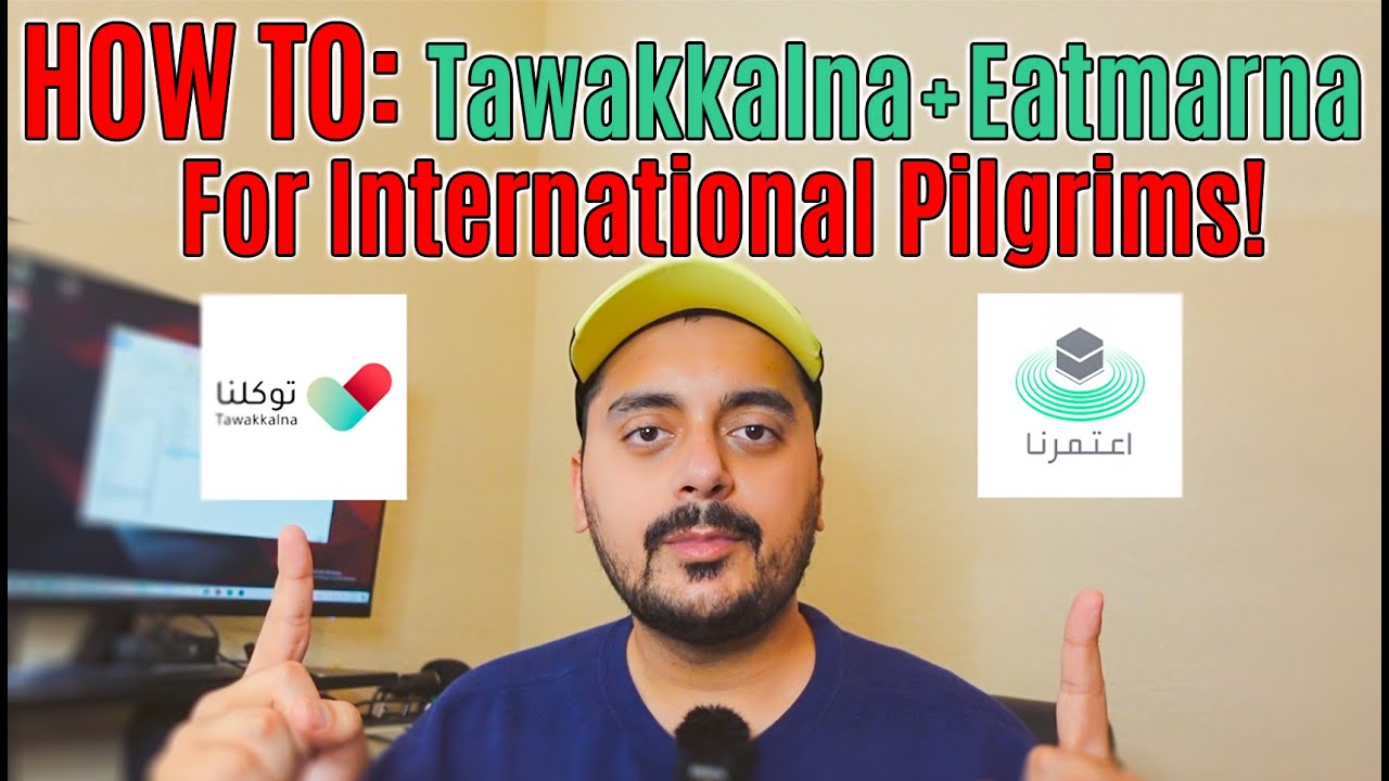 How To Register Tawakkalna and Eatmarna For International Pilgrims (Tourist Visa) in 2021 & 2022