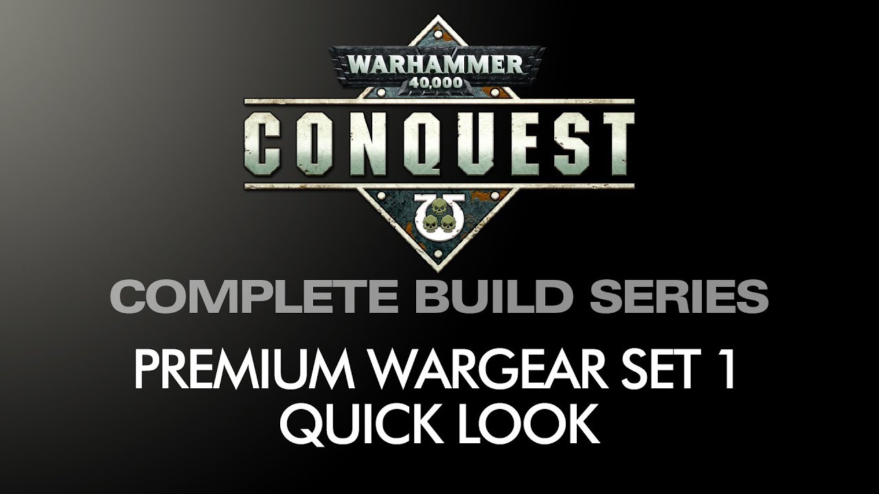 Warhammer Conquest Premium Wargear Set 1 Quick Look