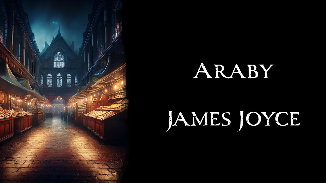 Araby by James Joyce | An Audiobook Narration