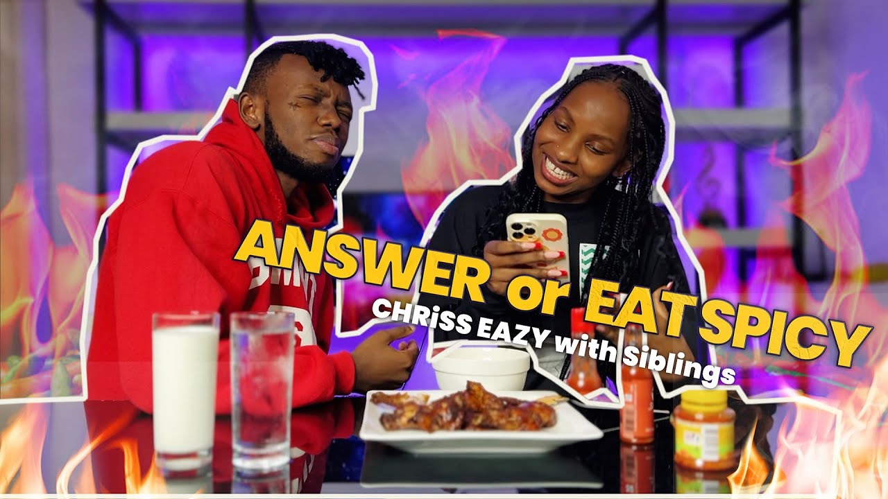 ANSWER or EAT SPICY WiNGS / Chriss Eazy with siblings 🥵🌶️