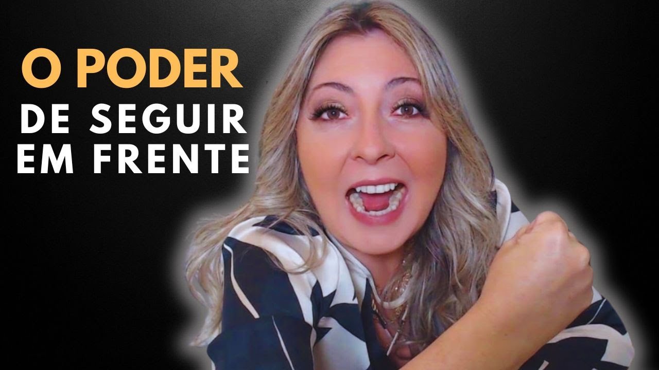 O Poder de seguir em frente