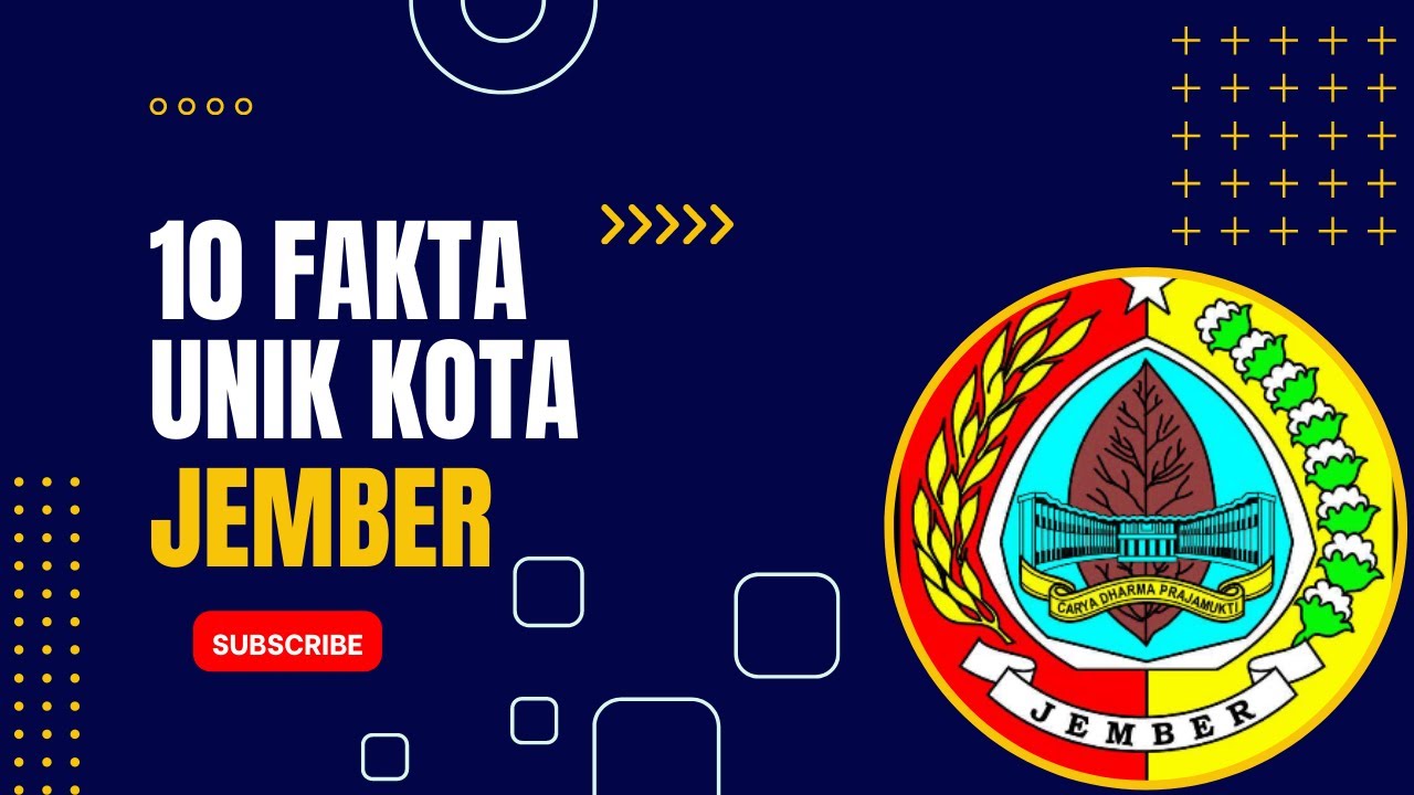 10 FAKTA UNIK KOTA JEMBER
