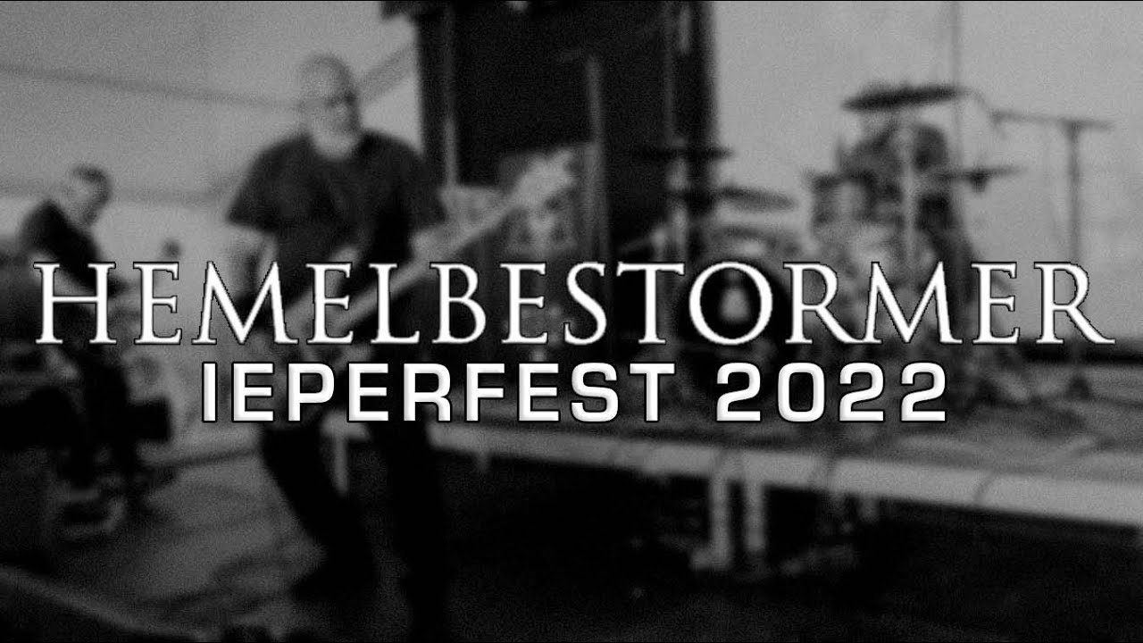 HEMELBESTORMER @ IEPERFEST 2022 - MULTICAM - PARTIAL SET