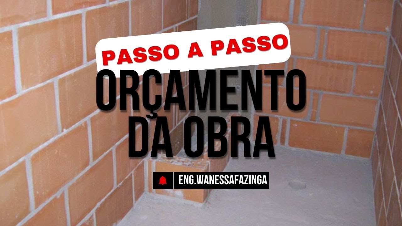 Passo a passo do orçamento de uma obra