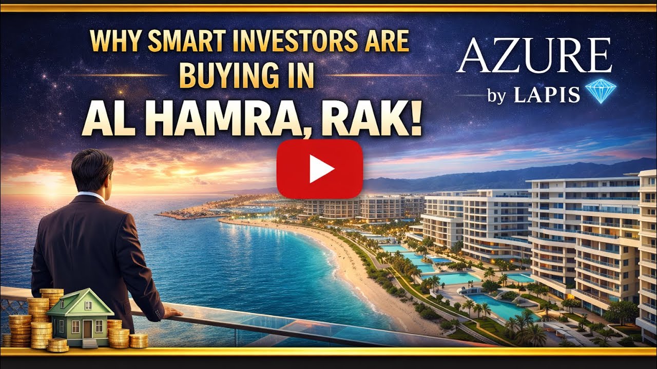 Why Smart Investors are Buying in Al Hamra, RAK! | Azure by Lapis 💎