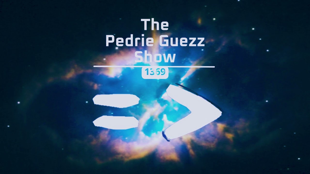 The Pedrie Guezz Show = 1369
