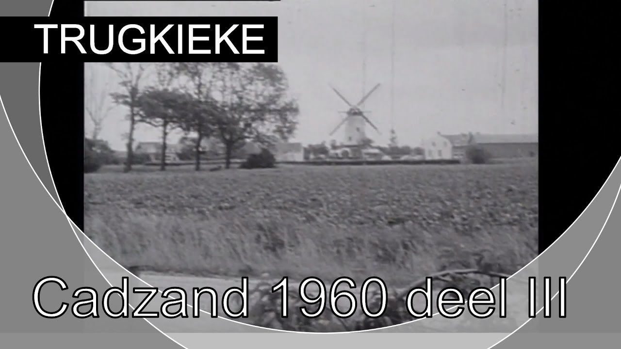 Trugkieke - CADZAND 1960 deel III
