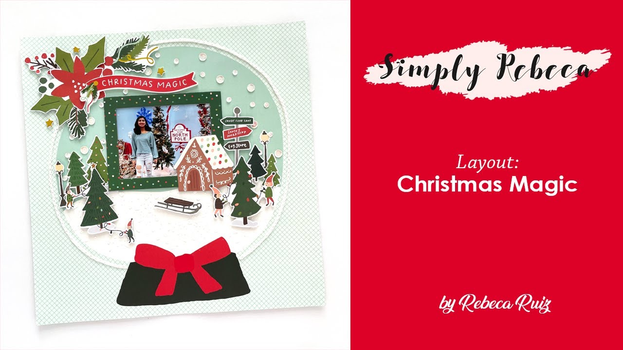 Process Video: Christmas Magic Layout | DT Simple Stories Santa's Village Collection
