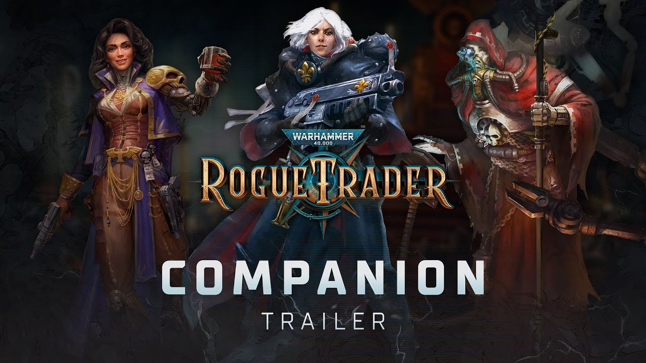 Companion Trailer | Warhammer 40,000 Rogue Trader