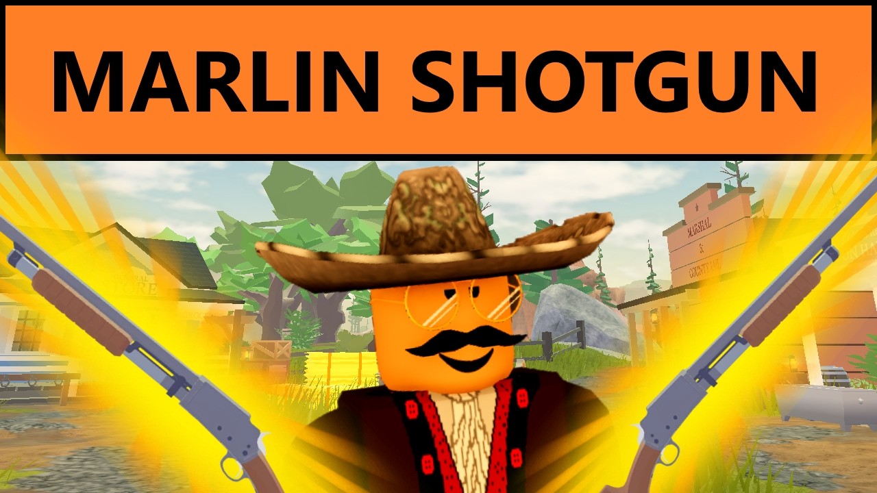 MARLIN PUMP SHOTGUN, IS IT GOOD? Progression Update Roblox Wild West