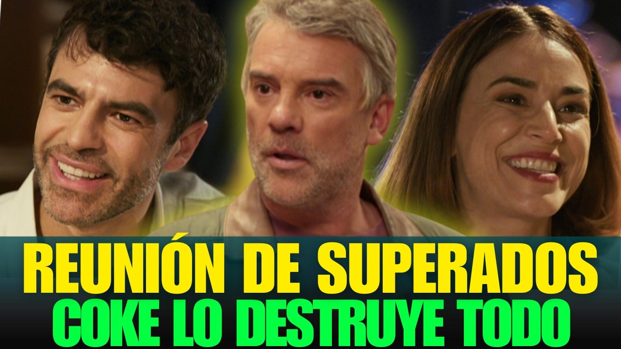 REUNIÓN DE SUPERADOS: MATILDE CON OTRO Y COKE LLEGA CON LA PEOR NOTICIA