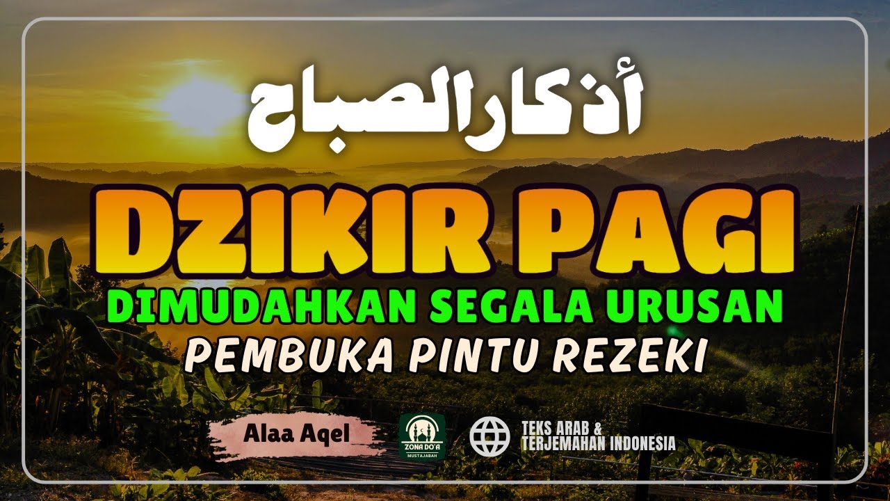 Dzikir Pagi Nabi Muhammad ﷺ | Amalan Sunnah Pembuka Rezeki, Perlindungan & Ketenangan Hati