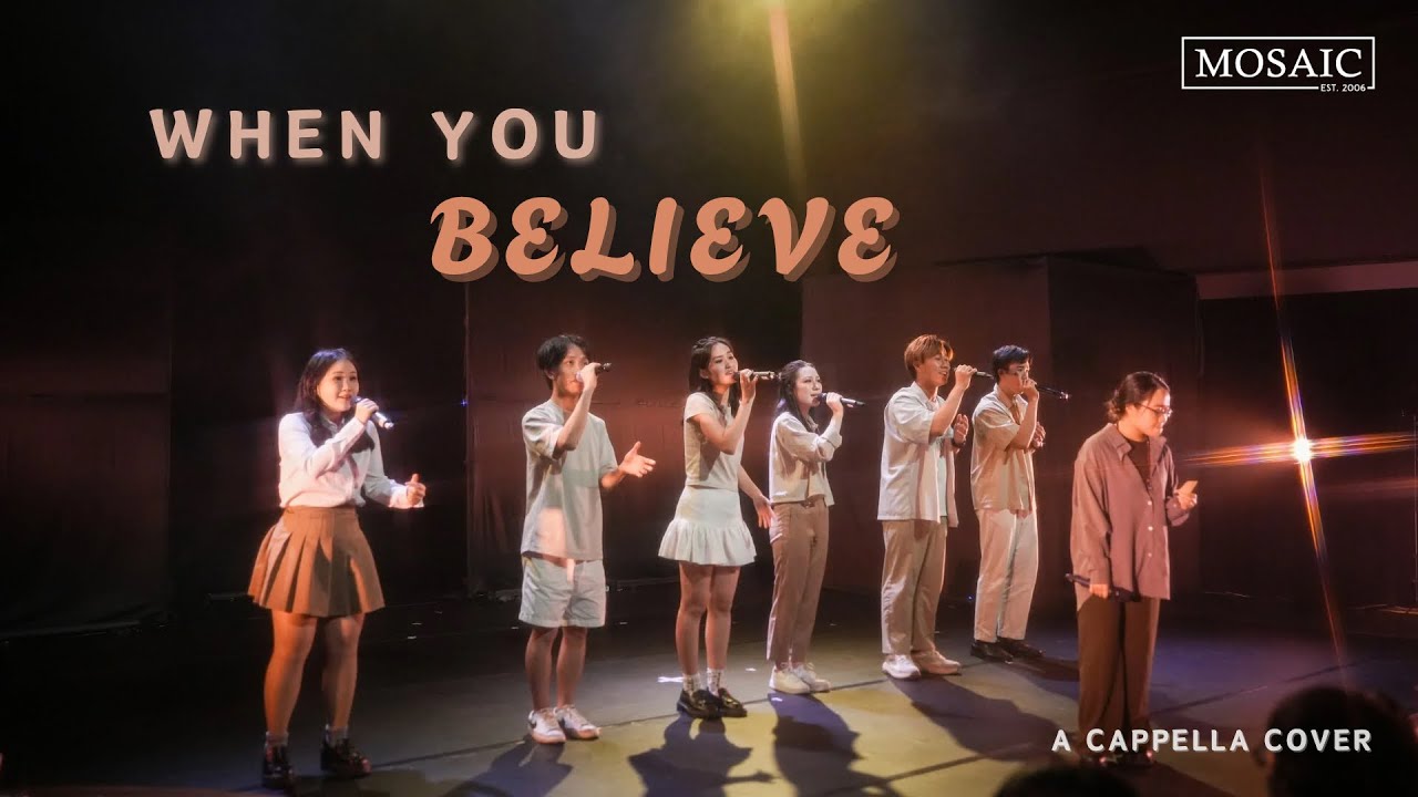When You Believe (from The Prince of Egypt) A Cappella Cover - Mosaic Annual Concert 2024